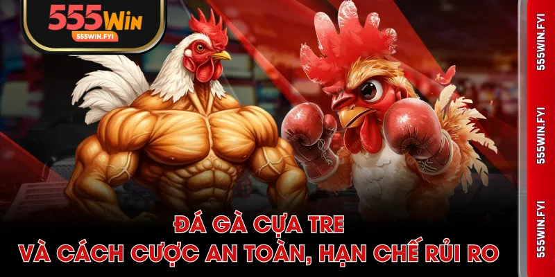 đá gà cựa tre